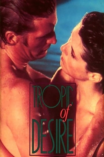 Дивитися фільм Tropic of Desire 1979 онлайн