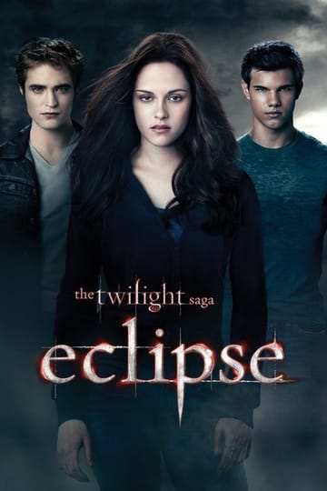 Watch The Twilight Saga: Eclipse 2010 online