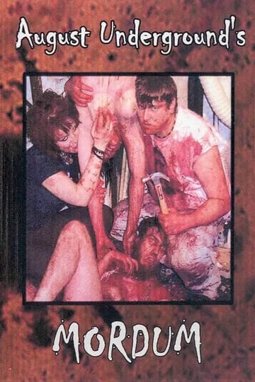 Дивитися фільм August Underground's Mordum 2003 онлайн Дивитися фільм August Underground's Mordum 2003 онлайн