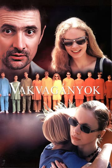 Дивитися фільм Vakvagányok 2001 онлайн Дивитися фільм Vakvagányok 2001 онлайн
