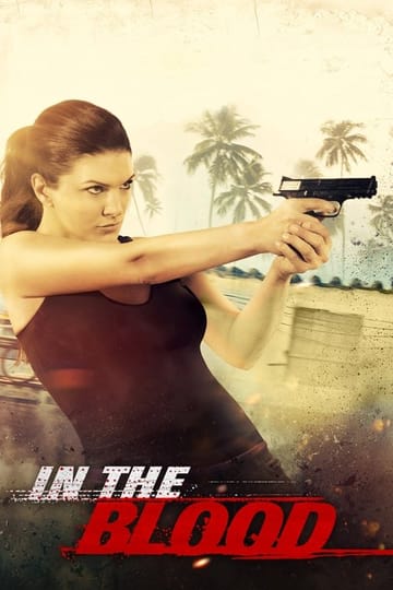 Watch In the Blood 2014 online