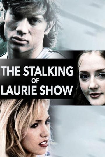 Watch The Stalking of Laurie Show 2000 online