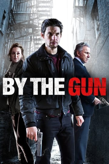 Watch By the Gun 2014 online Watch By the Gun 2014 online
