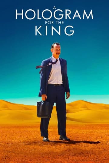 Watch A Hologram for the King 2016 online Watch A Hologram for the King 2016 online