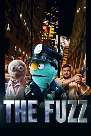 Watch The Fuzz 2013 online Watch The Fuzz 2013 online