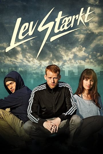 Watch Lev stærkt 2014 online