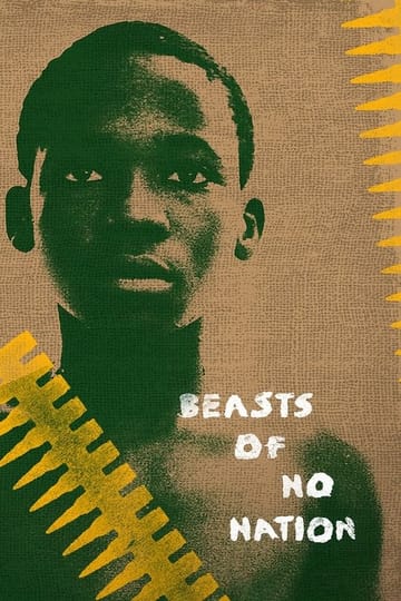 Watch Beasts of No Nation 2015 online Watch Beasts of No Nation 2015 online