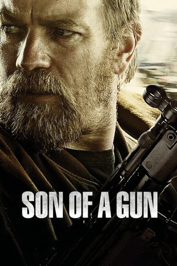 Watch Son of a Gun 2014 online