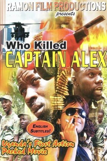 Дивитися фільм Who Killed Captain Alex? 2010 онлайн