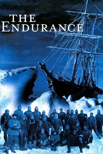 Watch The Endurance - Shackleton's Legendary Antarctic Expedition 2000 online