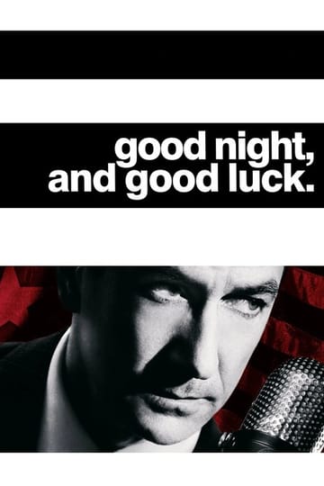 Watch Good Night, and Good Luck. 2005 online Watch Good Night, and Good Luck. 2005 online