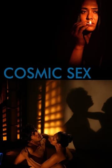 Watch Cosmic Sex 2015 online