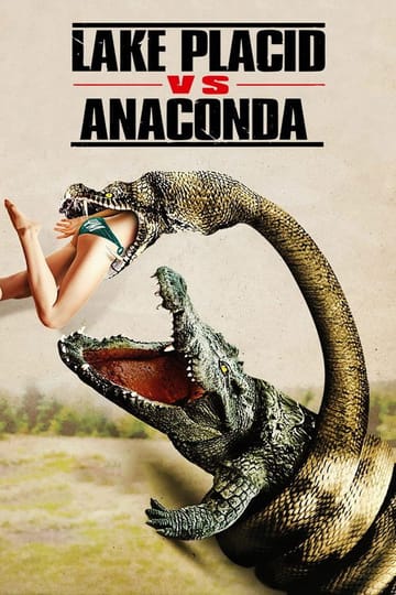 Watch Lake Placid vs. Anaconda 2015 online Watch Lake Placid vs. Anaconda 2015 online