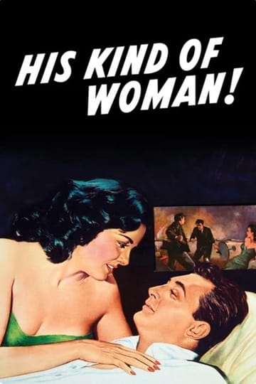 Watch His Kind of Woman 1951 online Watch His Kind of Woman 1951 online