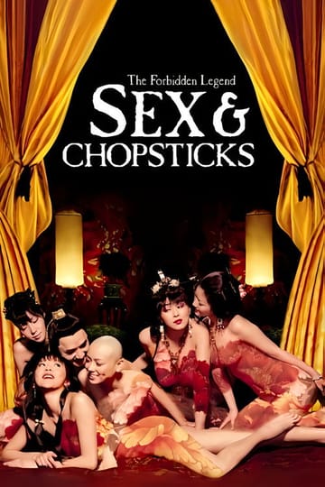 Watch The Forbidden Legend: Sex & Chopsticks 2008 online Watch The Forbidden Legend: Sex & Chopsticks 2008 online