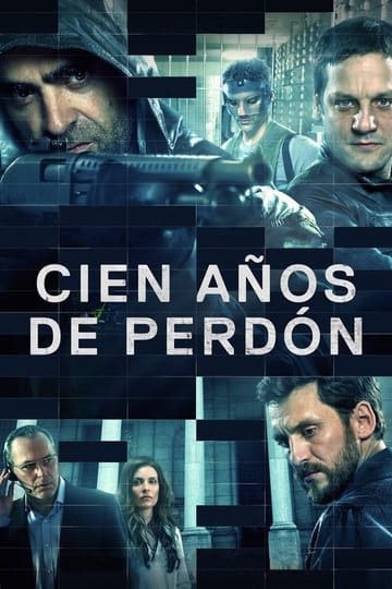 Дивитися фільм Cien años de perdón 2016 онлайн