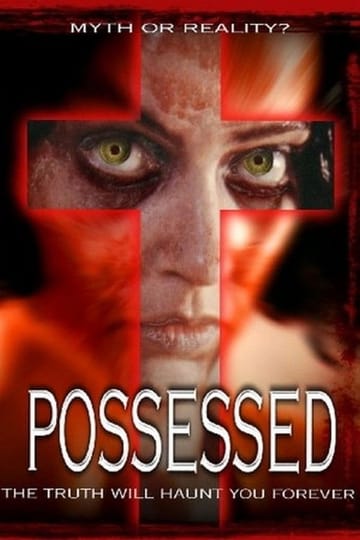 Дивитися фільм Possessed 2005 онлайн Дивитися фільм Possessed 2005 онлайн