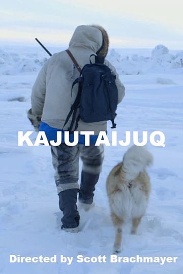Watch Kajutaijuq 2015 online Watch Kajutaijuq 2015 online