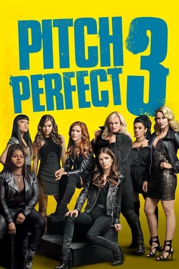Watch Pitch Perfect 3 2017 online