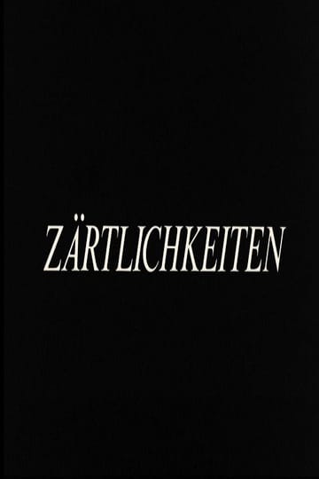 Watch Zärtlichkeiten 1985 online