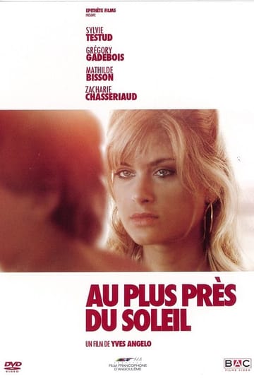 Дивитися фільм Au plus près du soleil 2015 онлайн