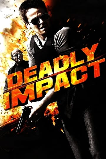Watch Deadly Impact 2010 online
