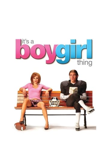 Watch It's a Boy Girl Thing 2006 online