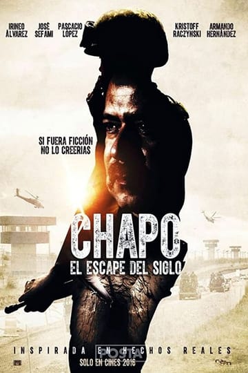 Watch Chapo: El Escape Del Siglo 2016 online