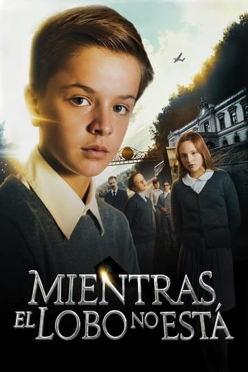 Дивитися фільм Mientras el lobo no está 2017 онлайн Дивитися фільм Mientras el lobo no está 2017 онлайн