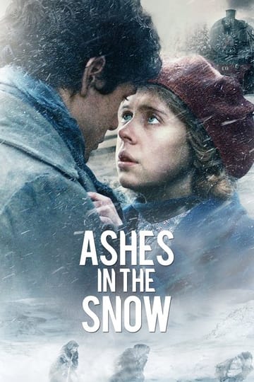 Watch Ashes in the Snow 2018 online Watch Ashes in the Snow 2018 online