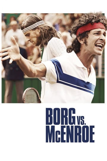 Watch Borg vs McEnroe 2017 online