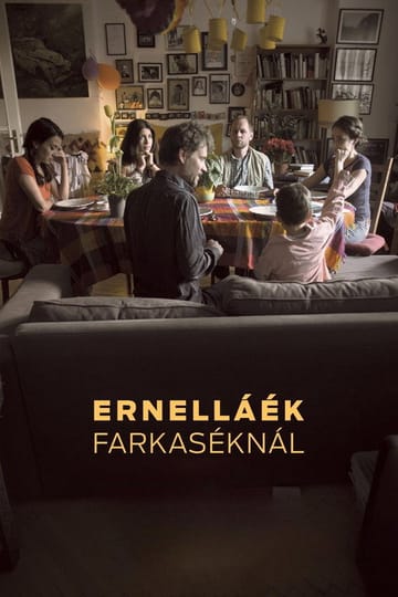 Дивитися фільм Ernelláék Farkaséknál 2016 онлайн Дивитися фільм Ernelláék Farkaséknál 2016 онлайн