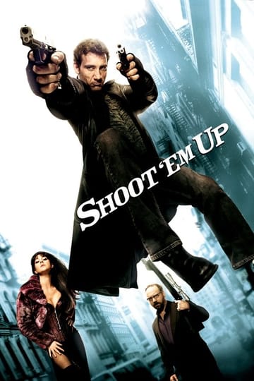 Watch Shoot 'Em Up 2007 online Watch Shoot 'Em Up 2007 online