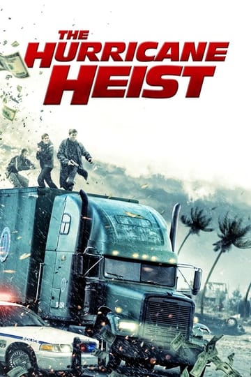 Watch The Hurricane Heist 2018 online