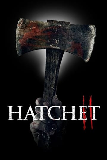 Watch Hatchet II 2010 online Watch Hatchet II 2010 online