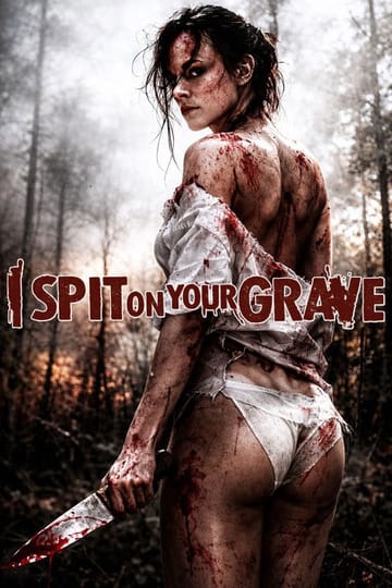 Watch I Spit on Your Grave 2010 online Watch I Spit on Your Grave 2010 online