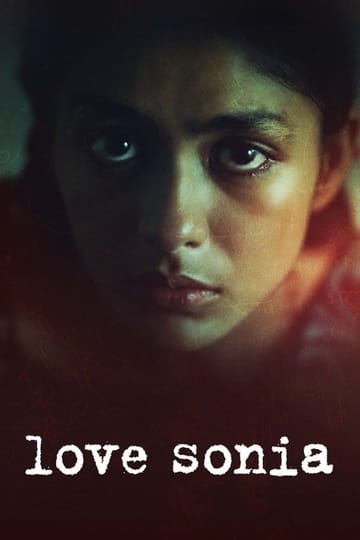 Watch Love Sonia 2018 online Watch Love Sonia 2018 online