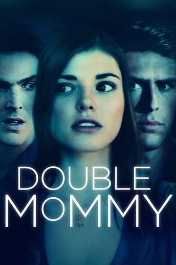 Дивитися фільм Double Mommy 2016 онлайн