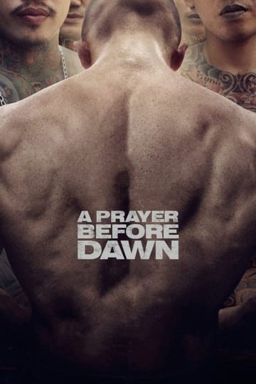 Watch A Prayer Before Dawn 2018 online