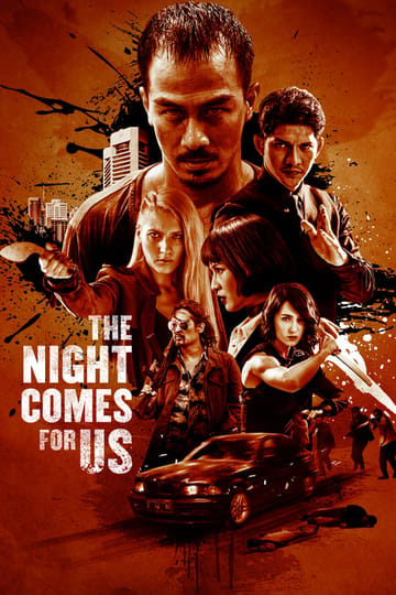 Watch The Night Comes for Us 2018 online Watch The Night Comes for Us 2018 online