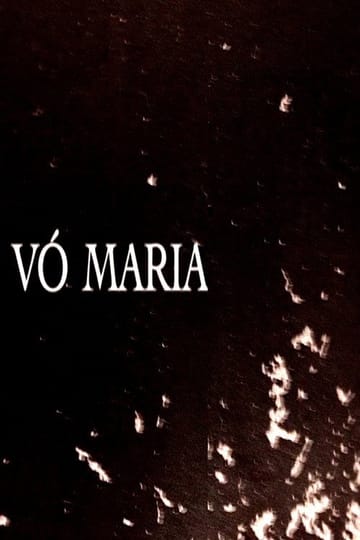 Дивитися фільм Vó Maria 2011 онлайн