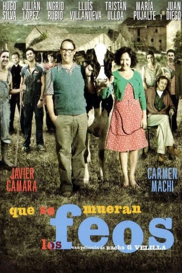 Дивитися фільм Que se mueran los feos 2010 онлайн Дивитися фільм Que se mueran los feos 2010 онлайн