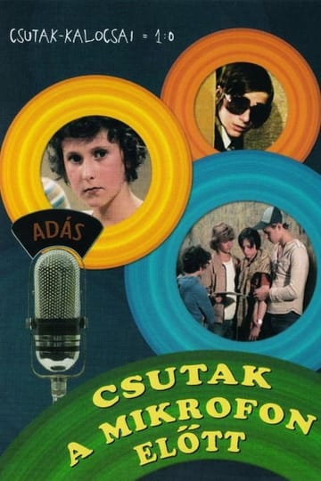 Дивитися фільм Csutak a mikrofon elött 1977 онлайн Дивитися фільм Csutak a mikrofon elött 1977 онлайн