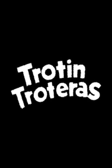 Дивитися фільм Trotín Troteras 1962 онлайн