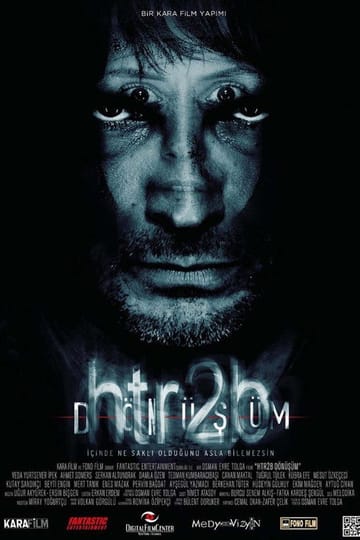 Дивитися фільм htr2b: Dönüşüm 2012 онлайн Дивитися фільм htr2b: Dönüşüm 2012 онлайн