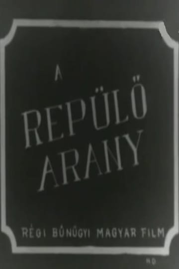 Дивитися фільм Repülő arany 1932 онлайн Дивитися фільм Repülő arany 1932 онлайн