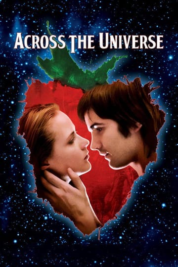 Watch Across the Universe 2007 online Watch Across the Universe 2007 online