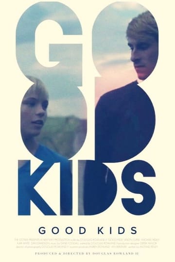 Watch Good Kids 2016 online
