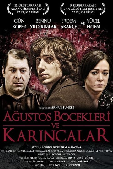 Дивитися фільм Ağustos Böcekleri ve Karıncalar 2017 онлайн Дивитися фільм Ağustos Böcekleri ve Karıncalar 2017 онлайн