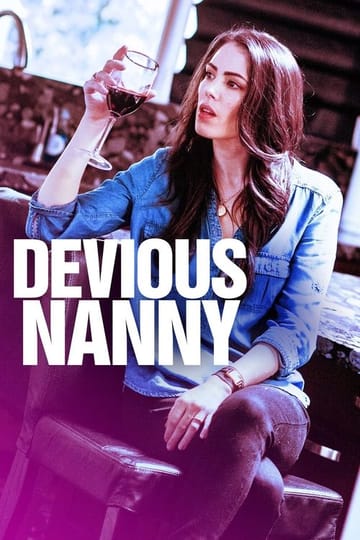 Дивитися фільм Devious Nanny 2018 онлайн